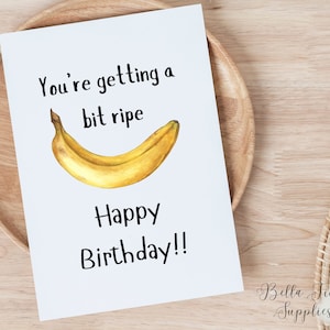 Sie erhalten ein bisschen Reife Geburtstagskarte, digitale Karte, sofortiger Download, lustige Geburtstagskarte, älterer Geburtstag, über den Berg