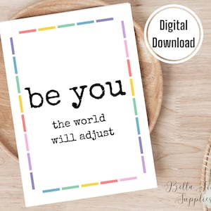 Sei du, die Welt wird angepasst, druckbare Karte, digitale Karte, Sofort Download, Freund Karte, Support Karte, Ermutigung Karte, be You Card