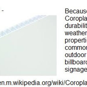 May include: A close-up of a white corrugated plastic sheet, commonly used for outdoor advertising, billboards, and signage. The text "Coroplast" is visible in the image.