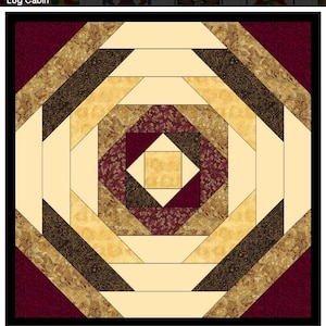 May include: A quilt block pattern called "Log Cabin" with a central square surrounded by concentric squares of burgundy, gold, and black fabric.