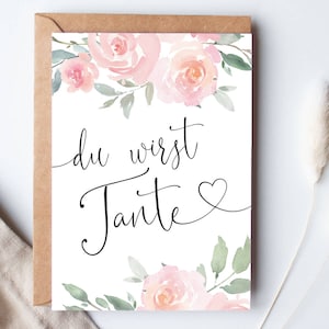 KARTE "Du wirst Tante" Roses | Schwangerschaft Verkünden Geschenk Ankündigung Postkarte Baby Großeltern Schwangerschaftsverkündung