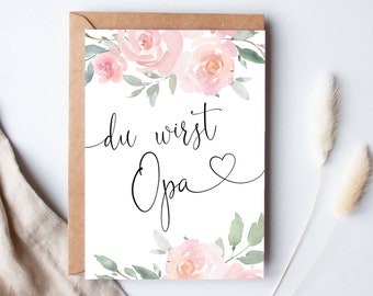 KARTE "Du wirst Opa" Roses | Schwangerschaft Verkünden Geschenk Ankündigung Postkarte Baby Großeltern Schwangerschaftsverkündung