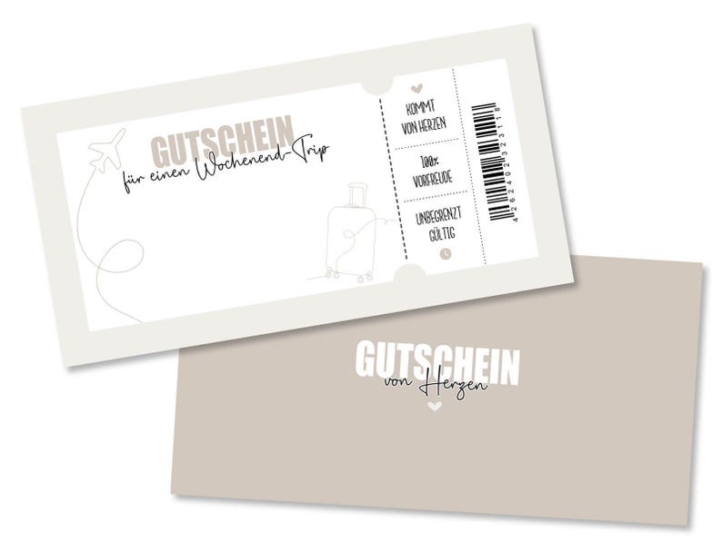 May include: Two gift certificates. The top one is white with the text "GUTSCHEIN f&uuml;r einen Wochenend-Trip" and a luggage illustration. The bottom certificate is tan with the text "GUTSCHEIN von Herzen".