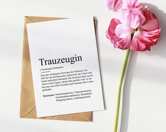 KARTE "TRAUZEUGIN" Definition | Bedanken Geschenk Duden Glück Hochzeit Lieblingsmensch Seelenverwandte Herzensmensch Beste Freundin