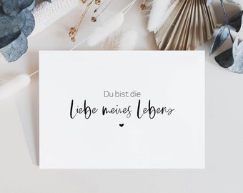 Postkarte "Du bist die Liebe meines Lebens" Statement | Jahrestag Valentinstag Hochzeit Hochzeitstag Geschenk Kleinigkeit Liebe Verlobung