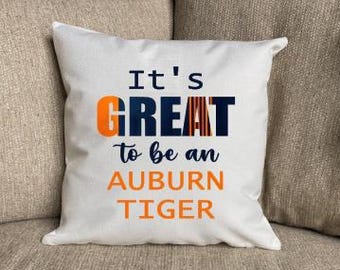 Auburn University 15"x15" Pillow/It's a Great to be an Auburn Tiger Pillow