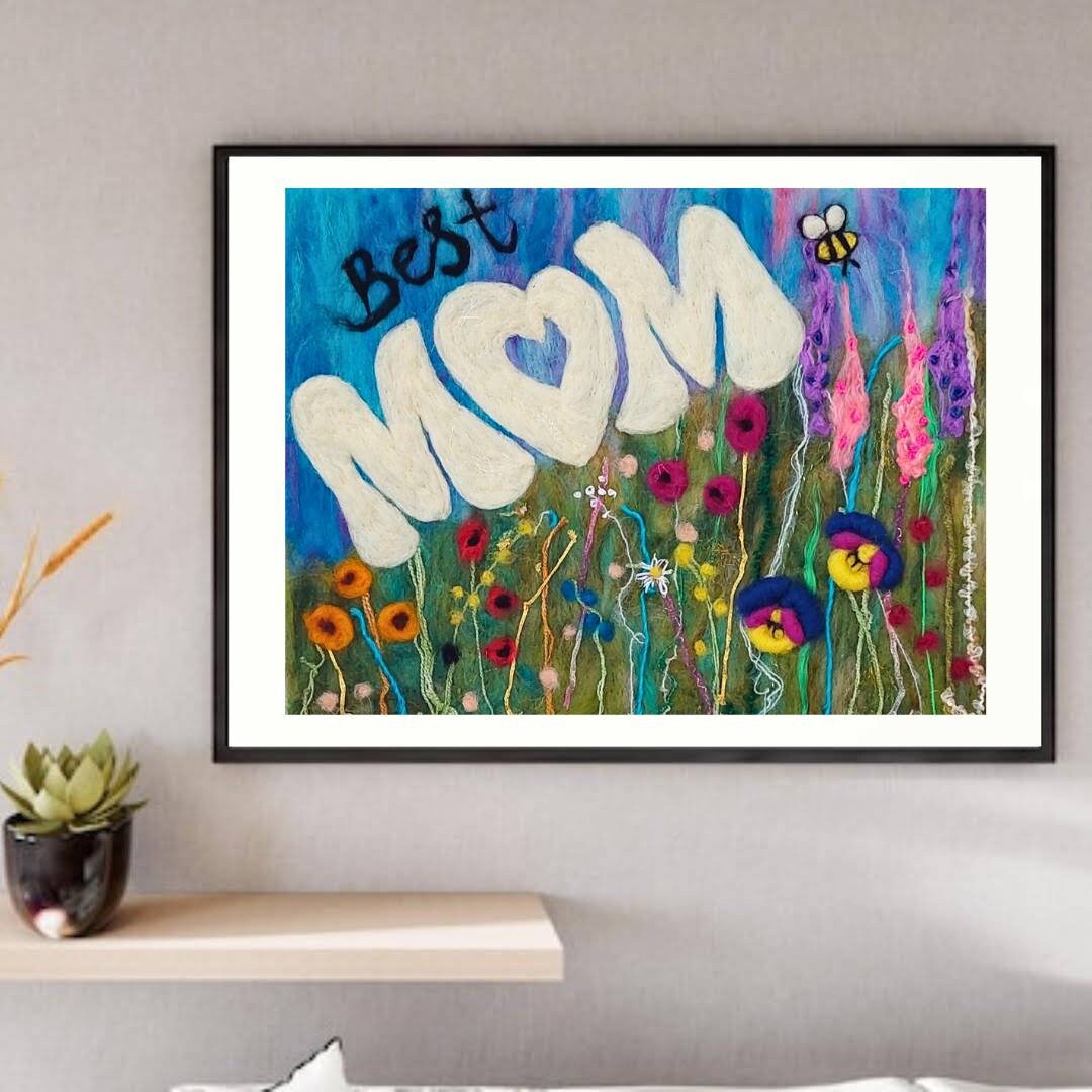 Best Mom Felt Wall Art, Mothers Day Felted Art Gift, Needle Felted Wall ...