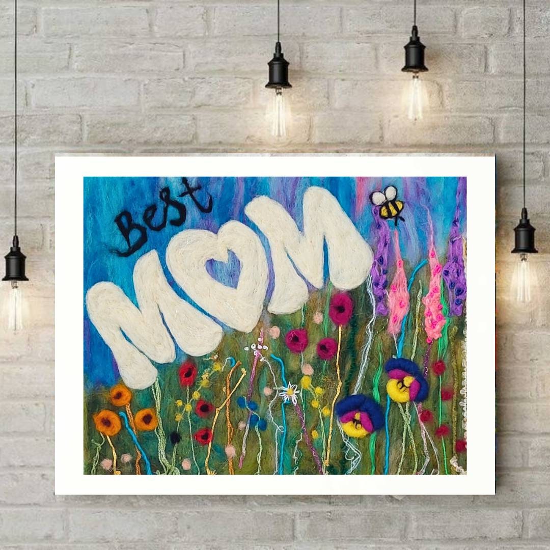 Best Mom Felt Wall Art, Mothers Day Felted Art Gift, Needle Felted Wall ...