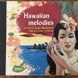 Vintage &quot;Hawaiian Melodies&quot; 78RPM Album by Lani McIntire and His Aloha Islanders - Sonora Records - 1944