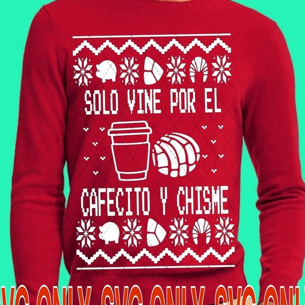 Cafecito Y Chisme Ugly Christmas Sweater SVG