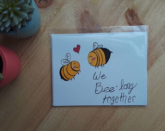 We BEE-long together! | Hand Drawn In Love Bees | Valentine's Pun Card | Love Pun Card | Blank Inside