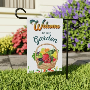 Welcome to our Garden Flag: Fruit Basket Yard Decor