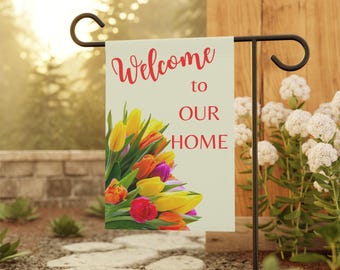 Garden Flag, Welcome to our Home, Yard Decor, House Banner, Colorful Tulips, Christmas Gift