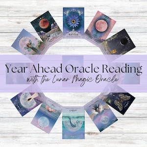 NEW! 12 Month year ahead oracle reading - 12 month forecast - intuitive reading - oracle guidance - future prediction - Lunar magic Oracle