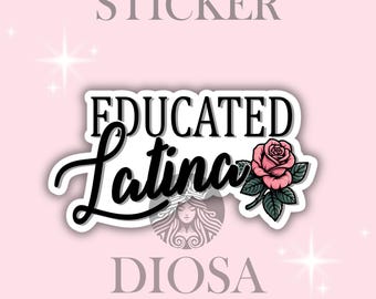 Educated Latina Sticker: Rose Accent, Laptop Decal