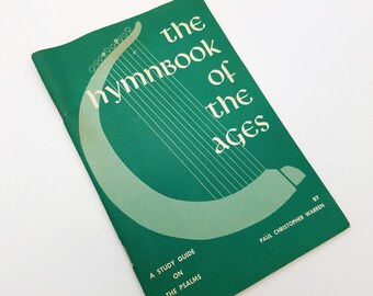 1950's "The Hymnbook of the Ages", A Study Guide on the Psalms by Paul Christopher Warren