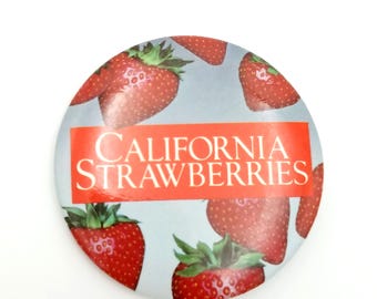 Vintage California Strawberries Pin Back Button - 2.25"
