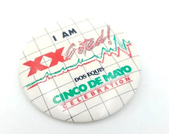 Rare "I am XXcited" Dos Equis Cinco de Mayo Pinback Button (2.25")