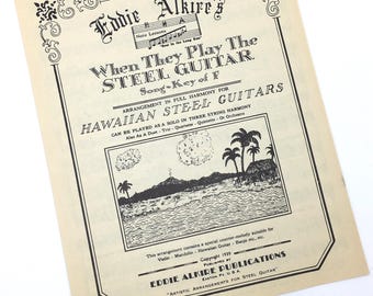 1939 Eddie Alkire's When They Play the Steel Guitar Hawaiian Sheet Music, Key of F