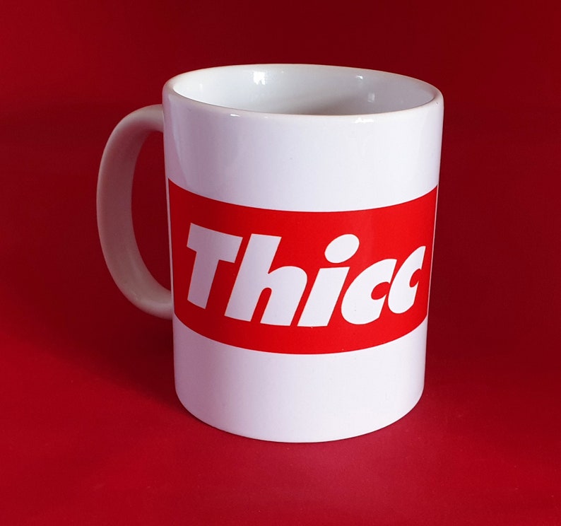 Thicc Slang Meme Funny Dank Inspired Coffee Tea Mug Etsy