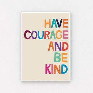 Cinderella Quote Print: Have Courage, Be Kind - Nursery Decor