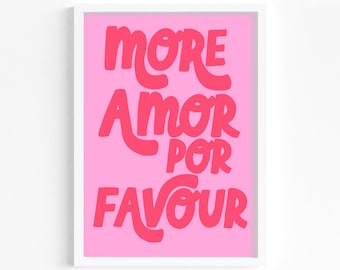 More Amor Por Favor Print: Pink Typography Romantic Wall Art