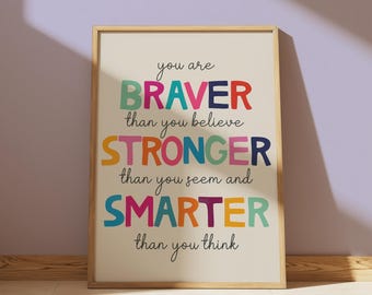 Motivational Quote Print: Braver Stronger Smarter Wall Art