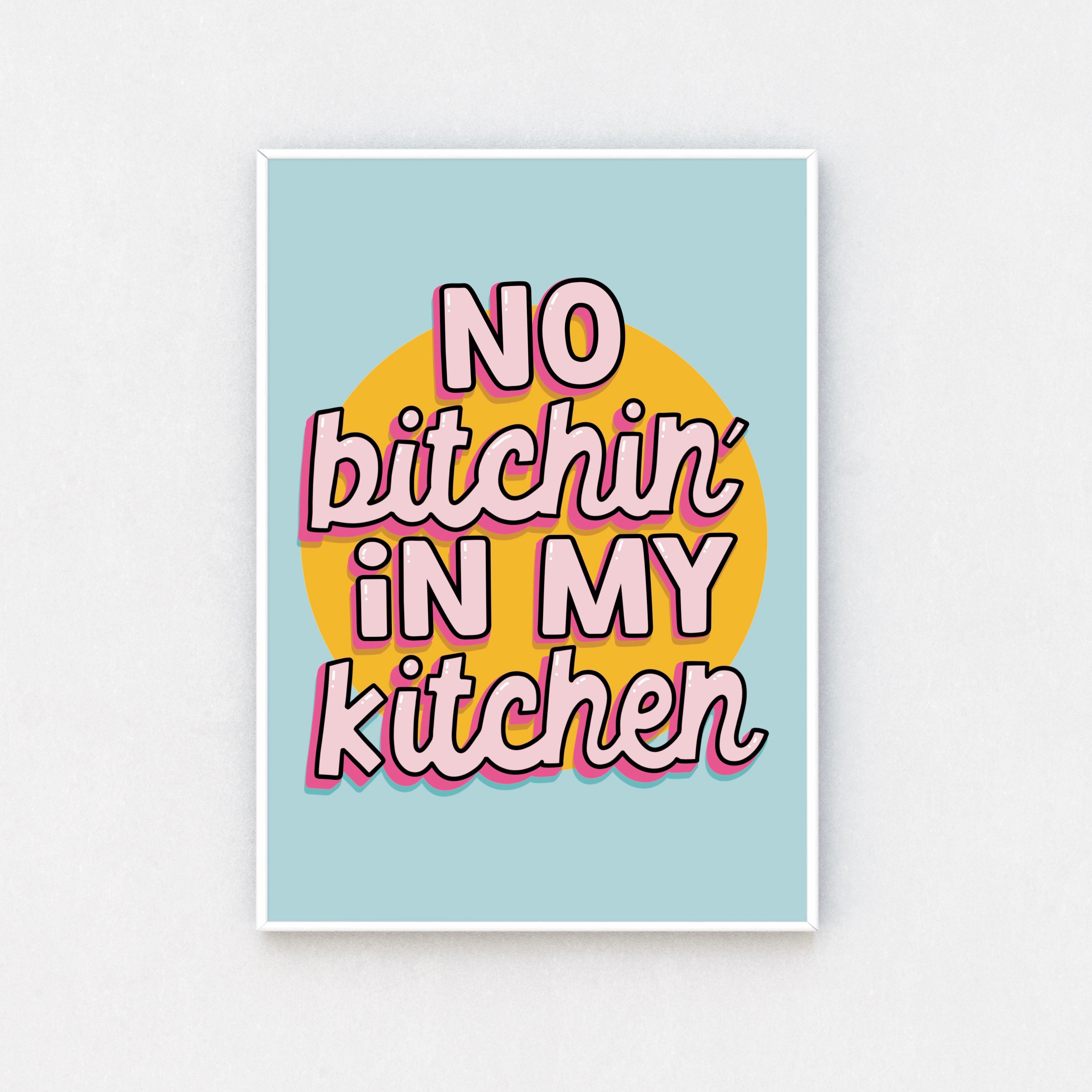 No bitchin kitchen in my