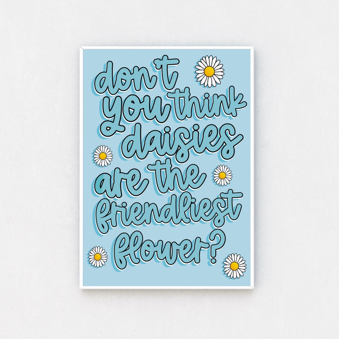 You've Got Mail Don't You Think Daisies Are the Friendliest Flower Film