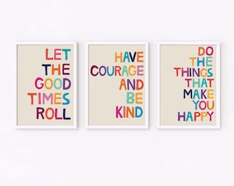 Happy Prints / Set of 3 motivational Quote Prints / Have Courage and Be Kind / Cinderella / Be Happy / Good Times / A4 Wall Art Print / Home