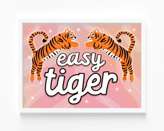 Easy Tiger Illustration Print: Colourful Funny Poster