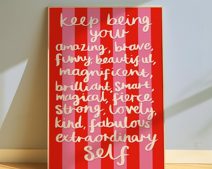 Keep Being Yourself Art Print: Bold Motivational Decor