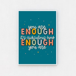 You Are Enough Print | Colorful Typography Motivational Art