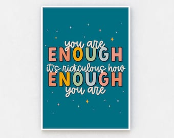 You Are Enough Print | Colorful Typography Motivational Art