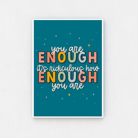 You Are Enough {Poster} You Are Enough {Poster}