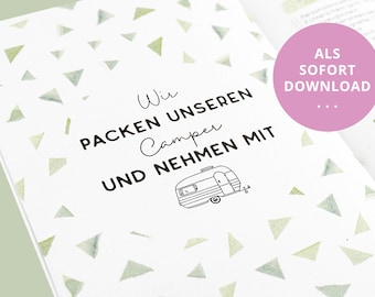 Peut inclure: Une page blanche avec un motif de triangles verts. Le texte "Wir packen unseren Camper und nehmen mit" est écrit en noir. Une illustration en noir et blanc d'un camping-car se trouve sous le texte. Un cercle rose avec le texte "ALS SOFORT DOWNLOAD" se trouve dans le coin supérieur droit.