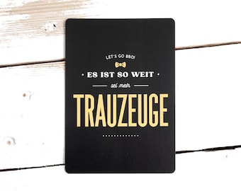 Trauzeuge fragen, goldene Postkarte, Ideen für Trauzeugen, let's go bro, es ist so weit, sei mein Trauzeuge