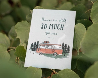 Postcard camping gift, caravan, mobile home, van life, there is still so much to see, DIN A6