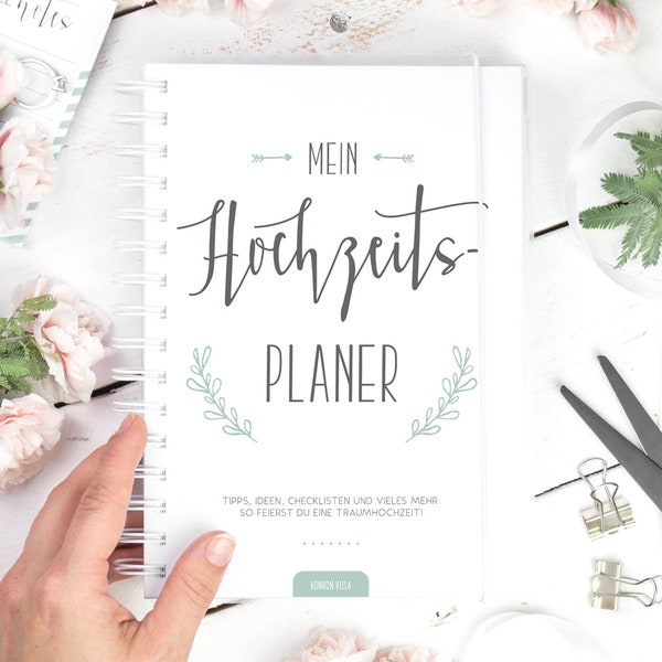 Hochzeitsplaner: So feierst du eine Traumhochzeit, 250 Seiten, Buch, Wedding Planner, Hochzeitsfeier planen organisieren, deutsch