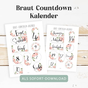 Puede incluir: Dos hojas de papel con elementos de calendario de cuenta regresiva con temática floral. El texto "Braut Countdown Kalender" está en la parte superior. Cada elemento presenta números y palabras alemanas como "Eins" y "Sieben".