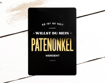 Willst du mein Patenonkel werden, Patenonkel fragen, goldene Postkarte, Geschenkidee, Paten fragen