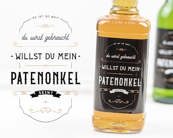 Patenonkel fragen, Willst du mein Patenonkel sein, Aufkleber, Flaschenetikett für Whisky oder Bierflasche, Geschenk, Idee