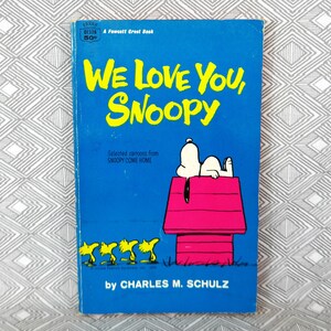 We Love You, Snoopy (1962) by Charles Schulz - Charlie Brown - Vintage Peanuts Newspaper Cartoon Comic Strip Book