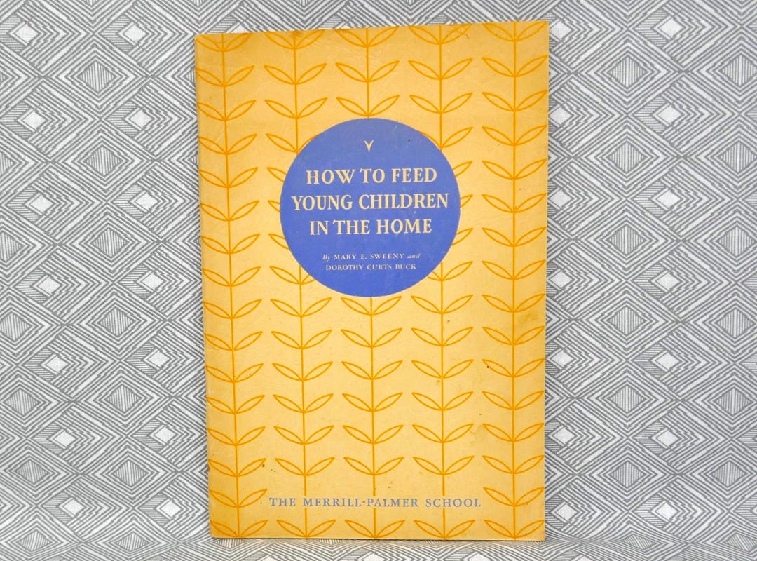 How to Feed Young Children in the Home (1937) by Mary E Sweeny ...