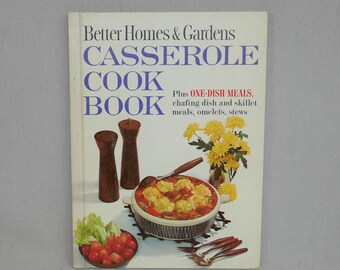 Casserole Cook Book (1961) by Better Homes and Gardens - Speedy Suppers - One Dish Family Meals - Vintage 1960s Cookbook