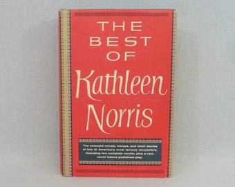 The Best of Kathleen Norris (1955) - Prolific American Author - Novels Short Stories Play - Vintage 1950s Fiction Book