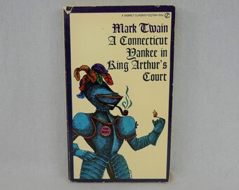 A Connecticut Yankee in King Arthur's Court (1889) by Mark Twain - 1963 Signet Mass Market Edition - Vintage Book