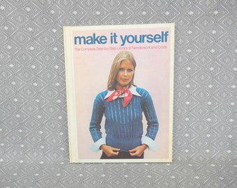 Make It Yourself (1975) #1 One, First Volume in a Series - NEW w/ 4 Patterns - Needlework and Crafts Library - Vintage 1970s Crafts Book