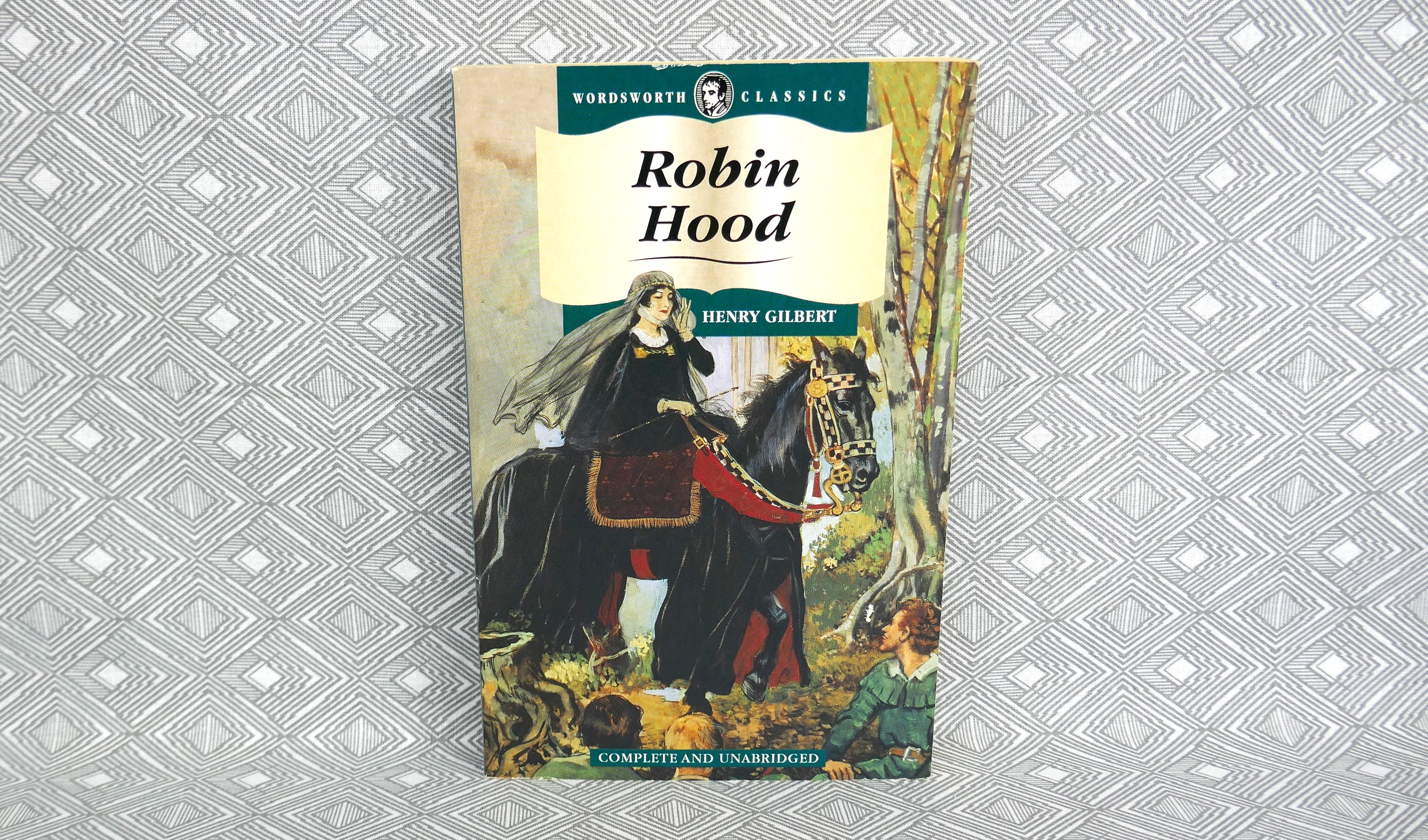 Robin Hood (1994) by Henry Gilbert - Wordsworth Classics