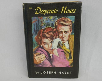 Desperate Hours (1954) by Joseph Hayes - Book that became Bogart film noir - Hardcover Book Club Edition - Vintage 1950s Novel